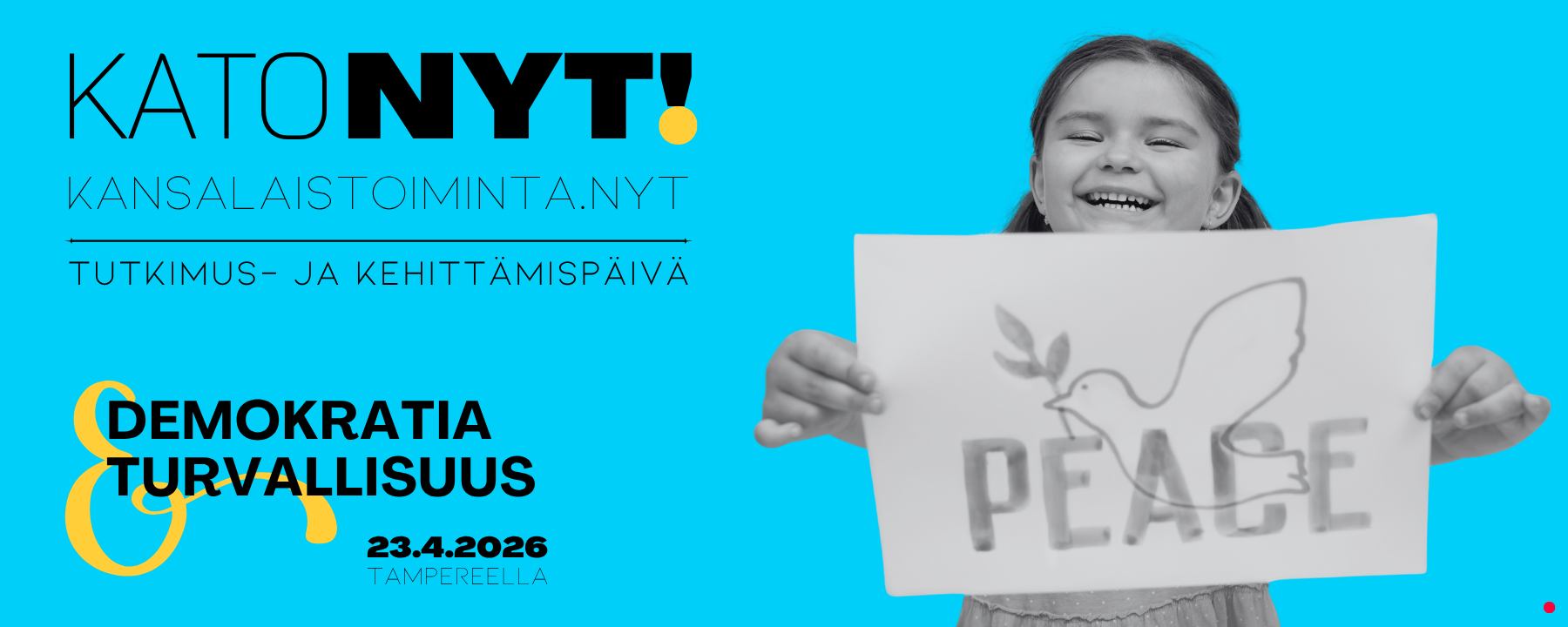Kuvassa tapahtuman logo, teema ja aika sekä kuva hymyilevästä lapsesta joka pitää Peace-kylttiä